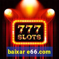 baixar e66.com